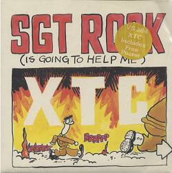 XTC : Sgt Rock (Is Going to Help Me)